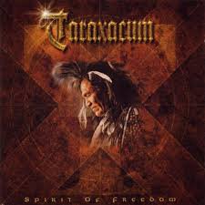 TARAXACUM / Spirit Of Freedom