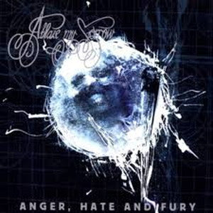 ABLAZE MY SORROW-Anger, Hate and Fury