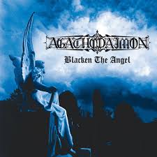 AGATHODAIMON-Blacken The Angel