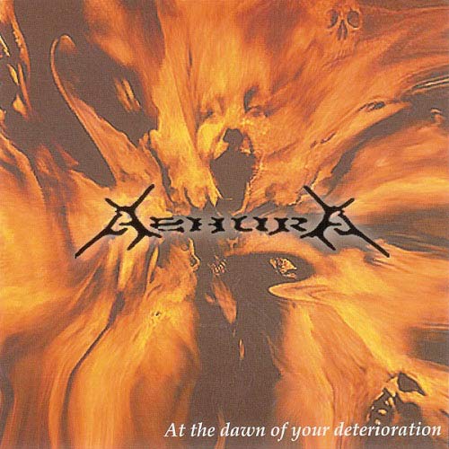 ASHURA-At the Dawn of Your Deterioration