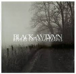 BLACK AUTUMN-Rivers of Dead Leaves