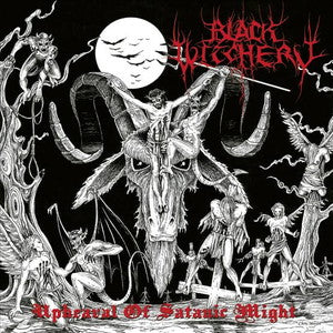 BLACK WITCHERY-Upheaval of Satanic Might