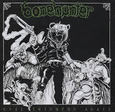 BONEHUNTER-Evil Triumphs Again