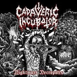 CADAVERIC INCUBATOR-Nightmare Necropolis