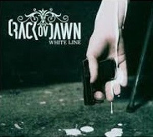 CRACK OV DAWN-White Line