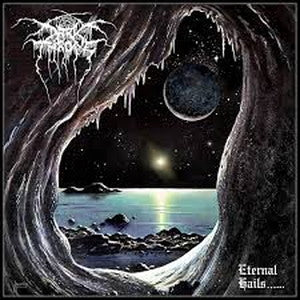 DARKTHRONE-Eternal Hails......