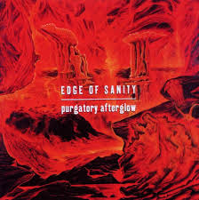 EDGE OF SANITY-Purgatory Afterglow