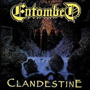 ENTOMBED-Clandestine