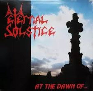 ETERNAL SOLSTICE / MOURNING-At the Dawn of…