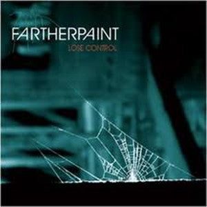 FARTHER PAINT-Lose Control