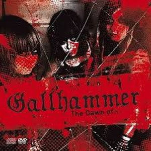 GALLHAMMER-The Dawn of...