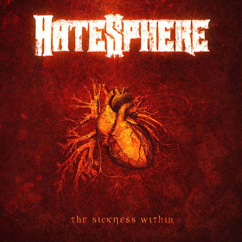 HATESPHERE-The Sickness Within