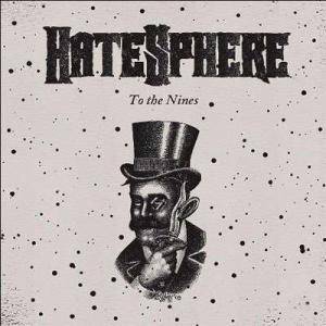 HATESPHERE-To The Nines