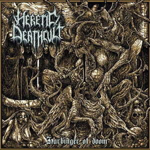 HERETIC DEATHCULT-Harbinger of Doom