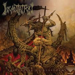 INCANTATION-Tricennial of Blasphemy