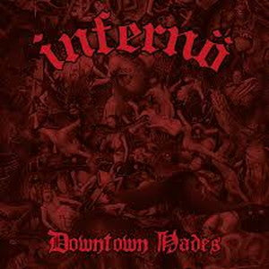 INFERNO-Downtown Hades