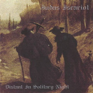JUDAS ISCARIOT-Distant in Solitary Night