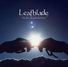 LEAFBLADE-Kiss Of Spirit And Flesh