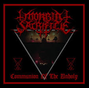 MORBID SACRIFICE-Communion of the Unholy