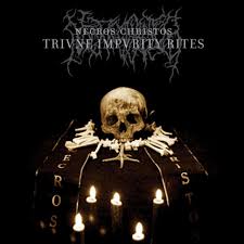 NECROS CHRISTOS-Trivne Impvrity Rites