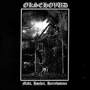 OKSEHOVUD-Makt, hoyhet, herredomme