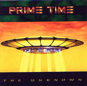 PRIME TIME-The Unknown (邦題：プライム・タイム)