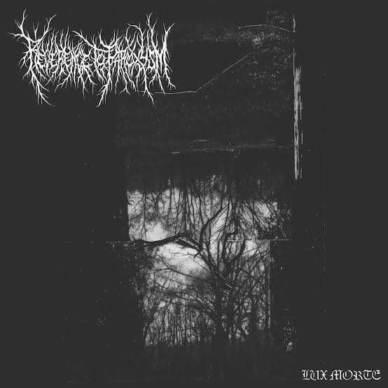 REVERENCE TO PAROXYSM-Lux Morte