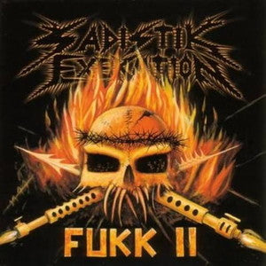 SADISTIK EXEKUTION-Fukk II