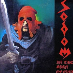 SODOM-In the Sign of Evil / Obsessed by Cruelty