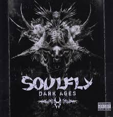 SOULFLY-Dark Ages