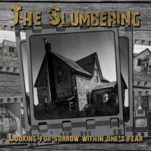 THE SLUMBERING-Looking For Sorrow Within One'S Fear