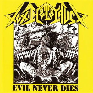 TOXIC HOLOCAUST-Evil Never Dies
