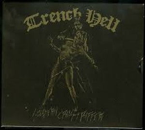 TRENCH HELL-Southern Cross Ripper