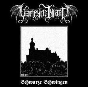 VAMPYRIC TYRANT-Schwarze Schwingen