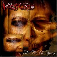 VICIOUS CIRCLE-The Art Of Agony