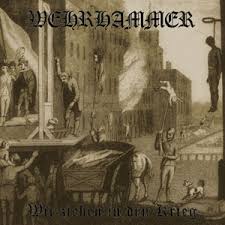 WEHRHAMMER-Wir ziehen in den Krieg