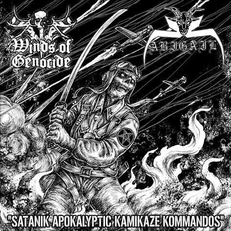 WINDS OF GENOCIDE / ABIGAIL-Satanik Apokalyptic Kamikaze Kommandos